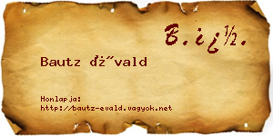 Bautz Évald névjegykártya
